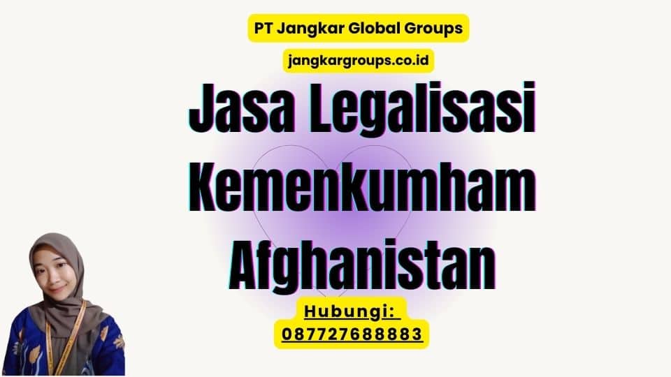 Jasa Legalisasi Kemenkumham Afghanistan