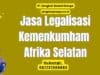 Jasa Legalisasi Kemenkumham Afrika Selatan
