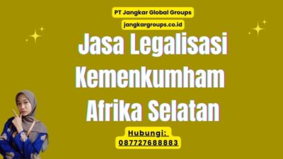 Jasa Legalisasi Kemenkumham Afrika Selatan