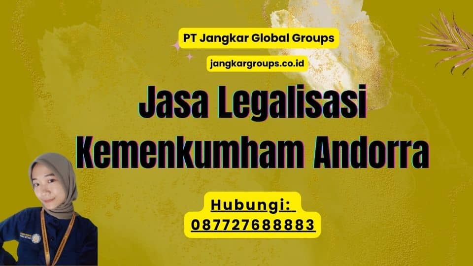 Jasa Legalisasi Kemenkumham Andorra