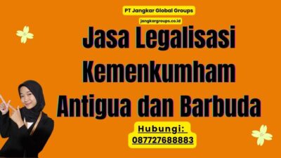 Jasa Legalisasi Kemenkumham Antigua dan Barbuda