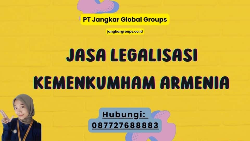 Jasa Legalisasi Kemenkumham Armenia