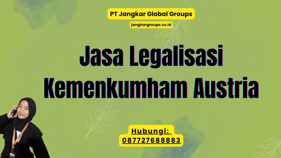 Jasa Legalisasi Kemenkumham Austria
