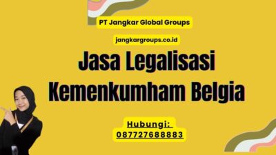 Jasa Legalisasi Kemenkumham Belgia