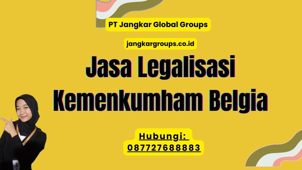 Jasa Legalisasi Kemenkumham Belgia