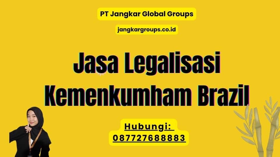 Jasa Legalisasi Kemenkumham Brazil