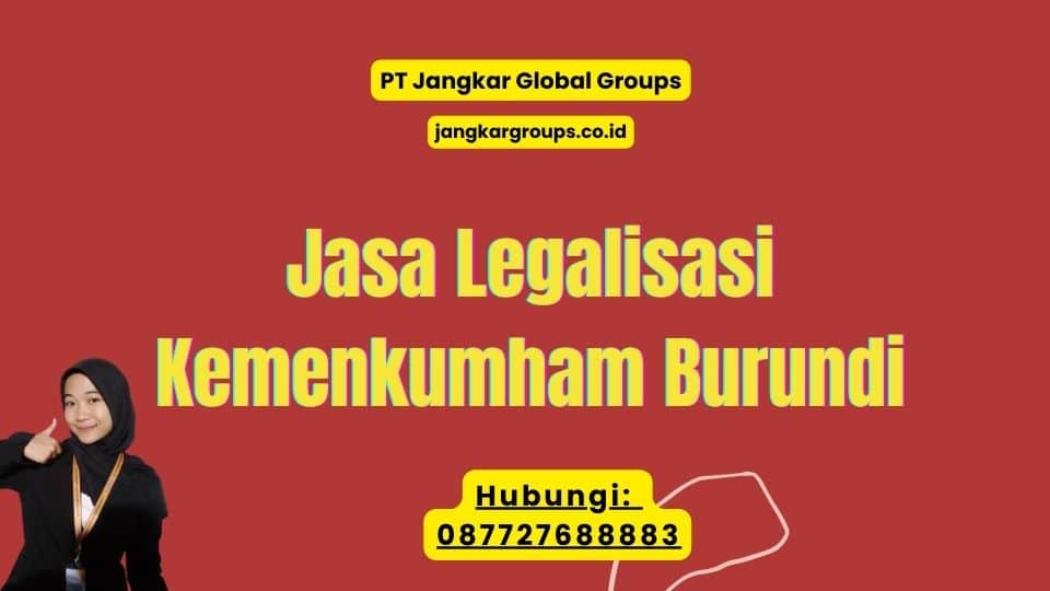 Jasa Legalisasi Kemenkumham Burundi
