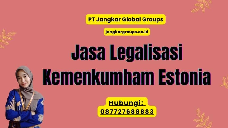 Jasa Legalisasi Kemenkumham Estonia