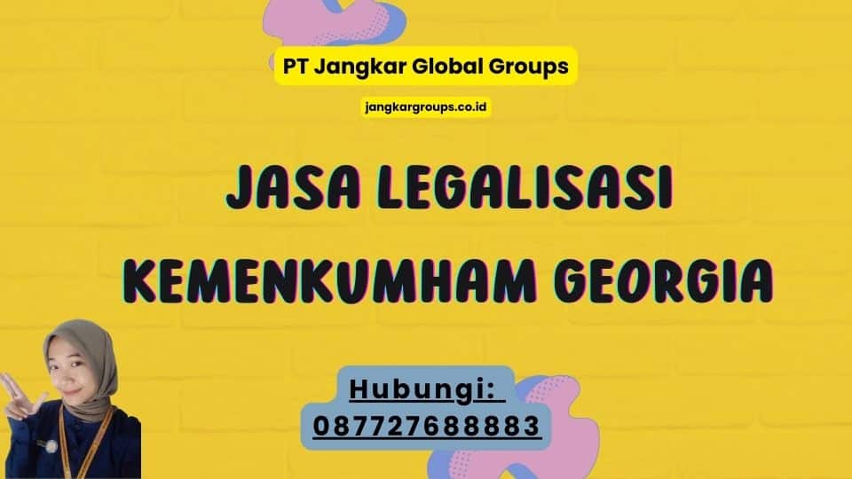 Jasa Legalisasi Kemenkumham Georgia