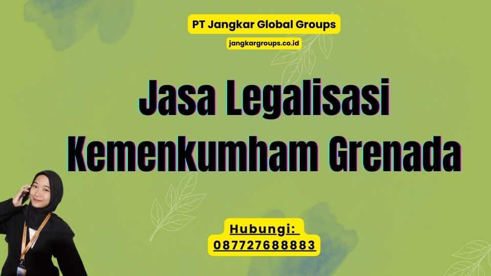 Jasa Legalisasi Kemenkumham Grenada