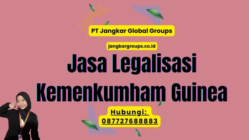Jasa Legalisasi Kemenkumham Guinea