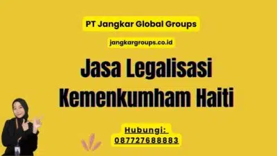 Jasa Legalisasi Kemenkumham Haiti