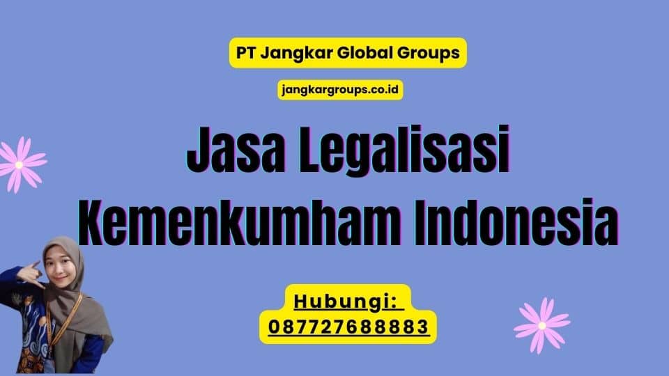Jasa Legalisasi Kemenkumham Indonesia