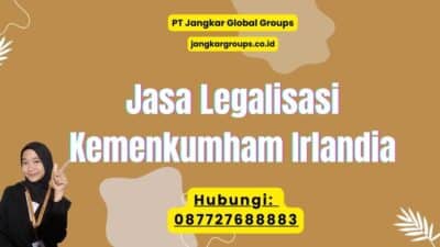 Jasa Legalisasi Kemenkumham Irlandia