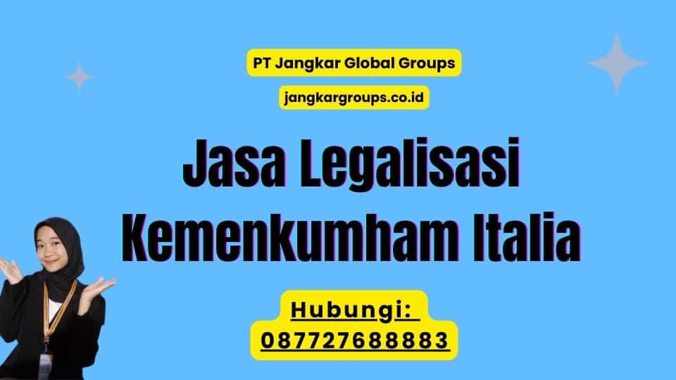 Jasa Legalisasi Kemenkumham Italia