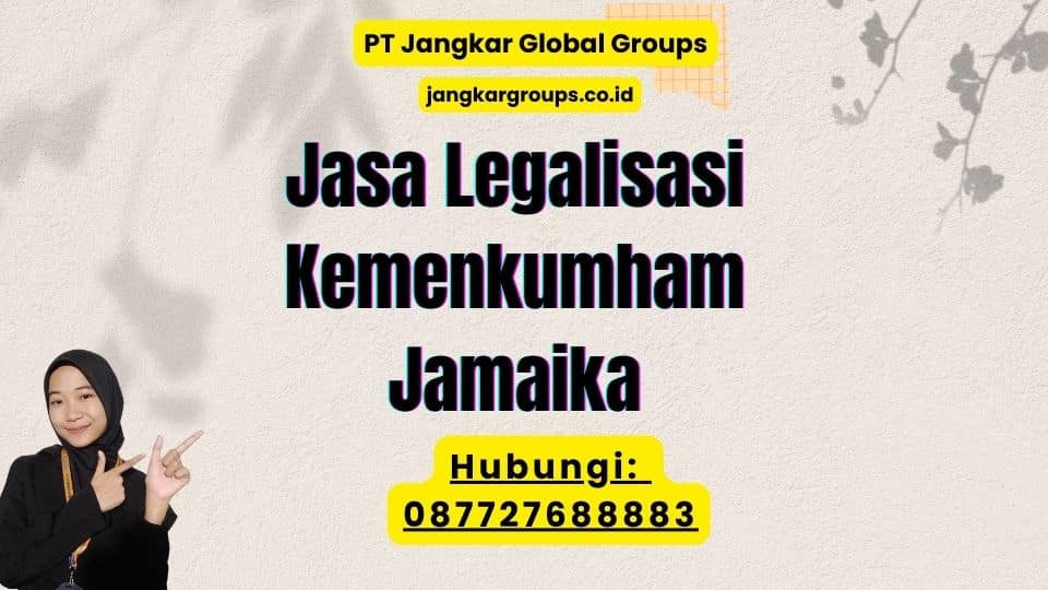 Jasa Legalisasi Kemenkumham Jamaika