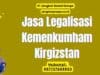Jasa Legalisasi Kemenkumham Kirgizstan