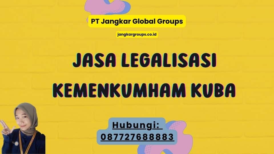 Jasa Legalisasi Kemenkumham Kuba