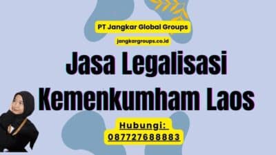 Jasa Legalisasi Kemenkumham Laos