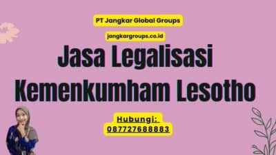 Jasa Legalisasi Kemenkumham Lesotho