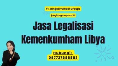 Jasa Legalisasi Kemenkumham Libya