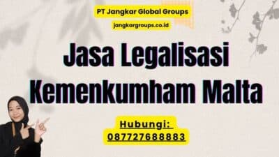 Jasa Legalisasi Kemenkumham Malta