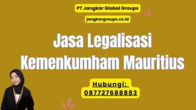 Jasa Legalisasi Kemenkumham Mauritius