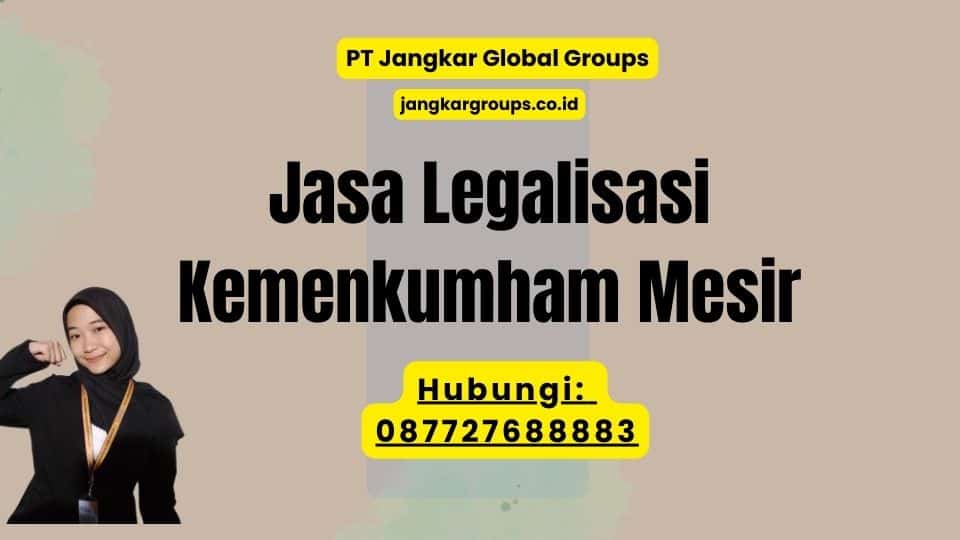 Jasa Legalisasi Kemenkumham Mesir