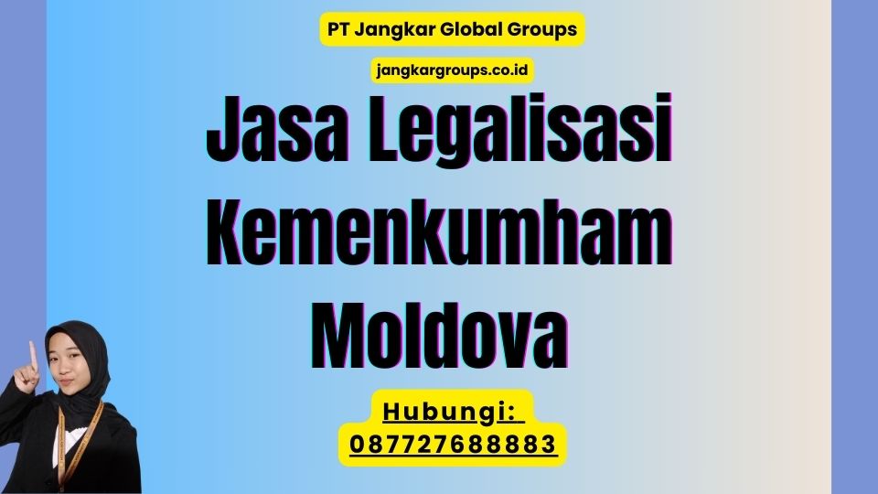 Jasa Legalisasi Kemenkumham Moldova