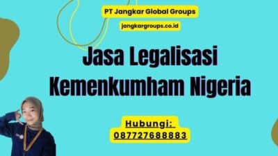 Jasa Legalisasi Kemenkumham Nigeria