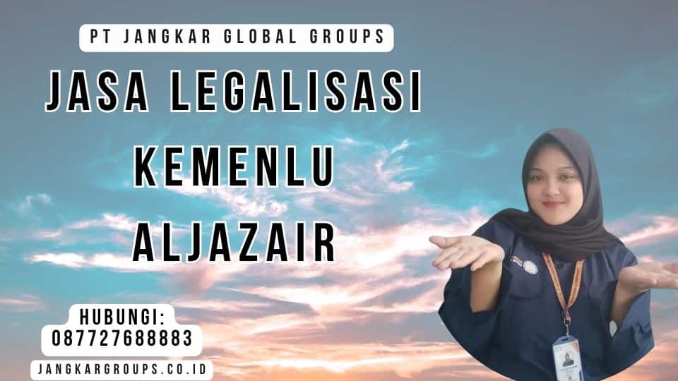 Jasa Legalisasi Kemenlu Aljazair