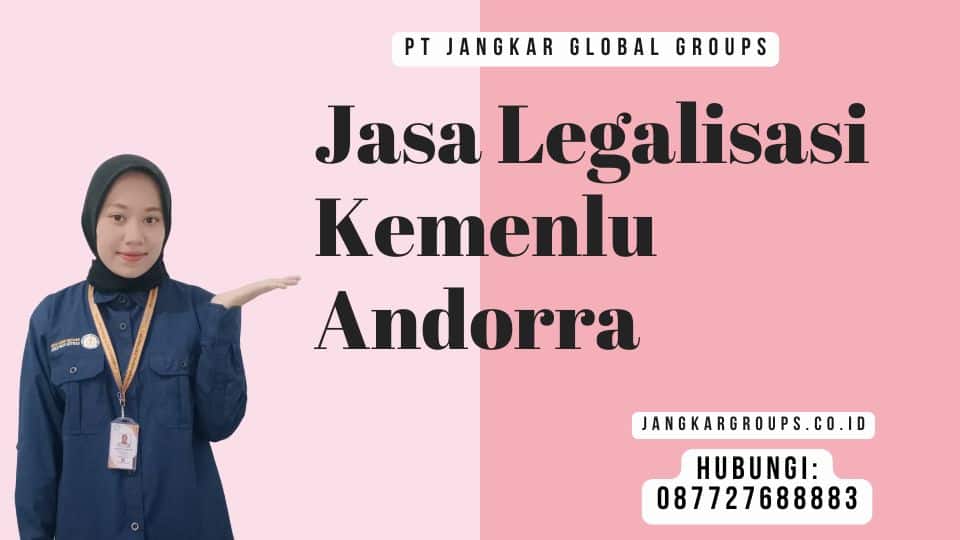 Jasa Legalisasi Kemenlu Andorra