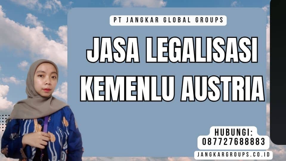 Jasa Legalisasi Kemenlu Austria