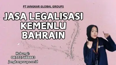 Jasa Legalisasi Kemenlu Bahrain