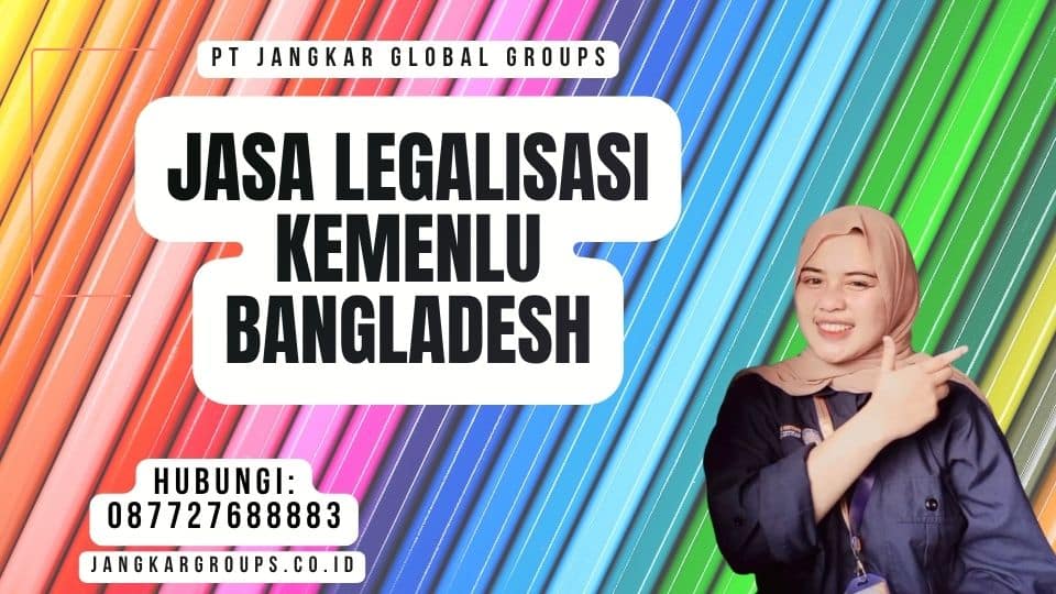 Jasa Legalisasi Kemenlu Bangladesh