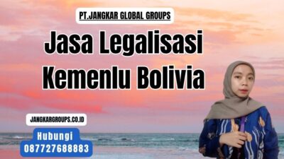 Jasa Legalisasi Kemenlu Bolivia