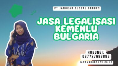 Jasa Legalisasi Kemenlu Bulgaria