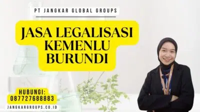 Jasa Legalisasi Kemenlu Burundi