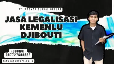 Jasa Legalisasi Kemenlu Djibouti