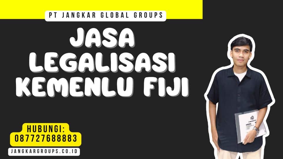 Jasa Legalisasi Kemenlu Fiji