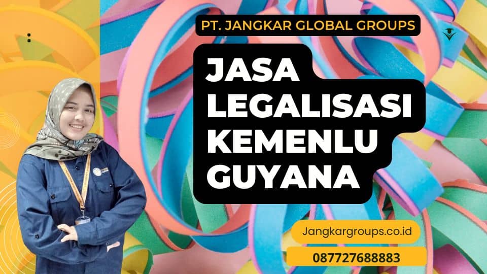 Jasa Legalisasi Kemenlu Guyana