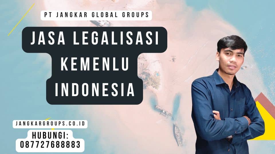 Jasa Legalisasi Kemenlu Indonesia