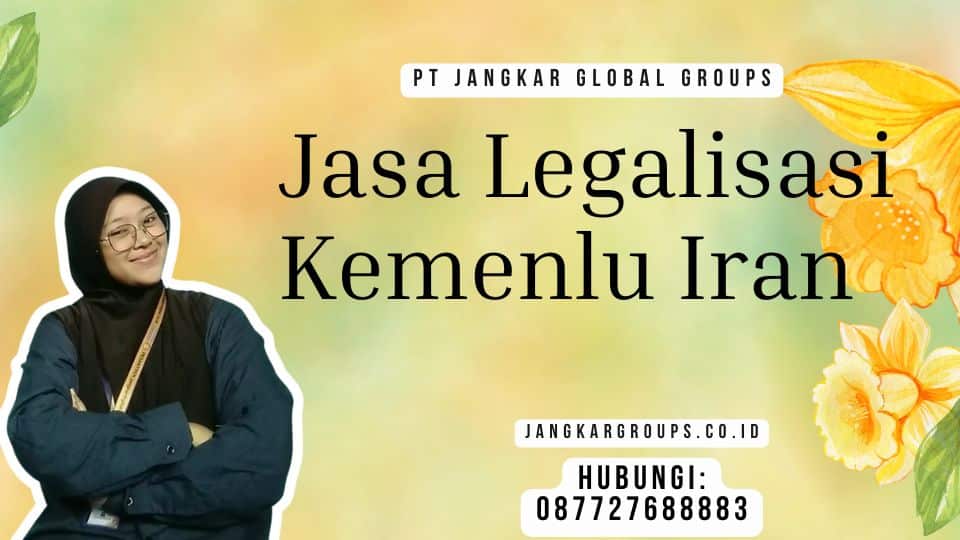 Jasa Legalisasi Kemenlu Iran