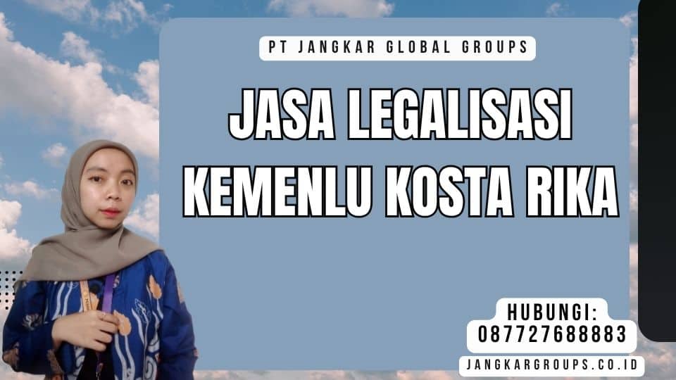 Jasa Legalisasi Kemenlu Kosta Rika