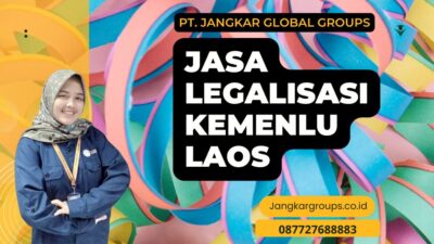 Jasa Legalisasi Kemenlu Laos