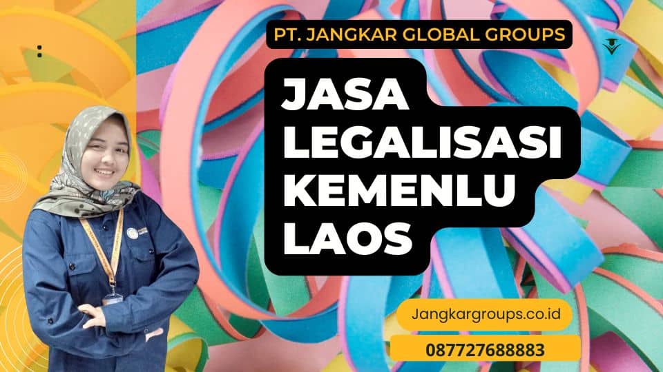 Jasa Legalisasi Kemenlu Laos