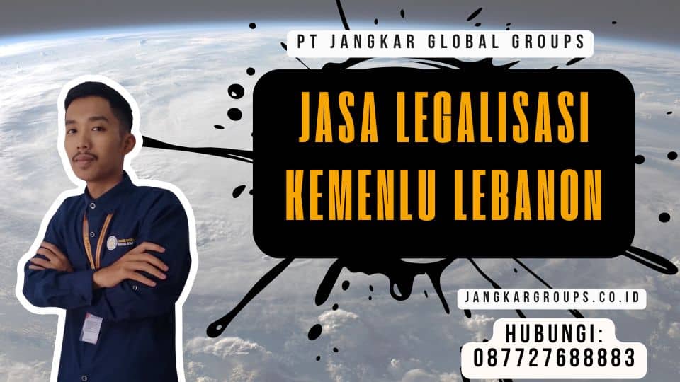 Jasa Legalisasi Kemenlu Lebanon