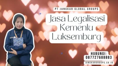 Jasa Legalisasi Kemenlu Luksemburg