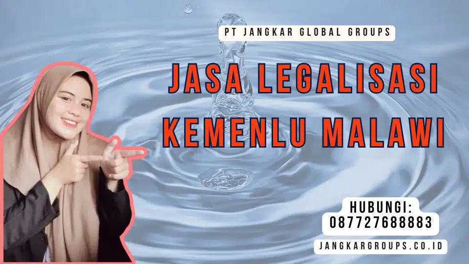 Jasa Legalisasi Kemenlu Malawi