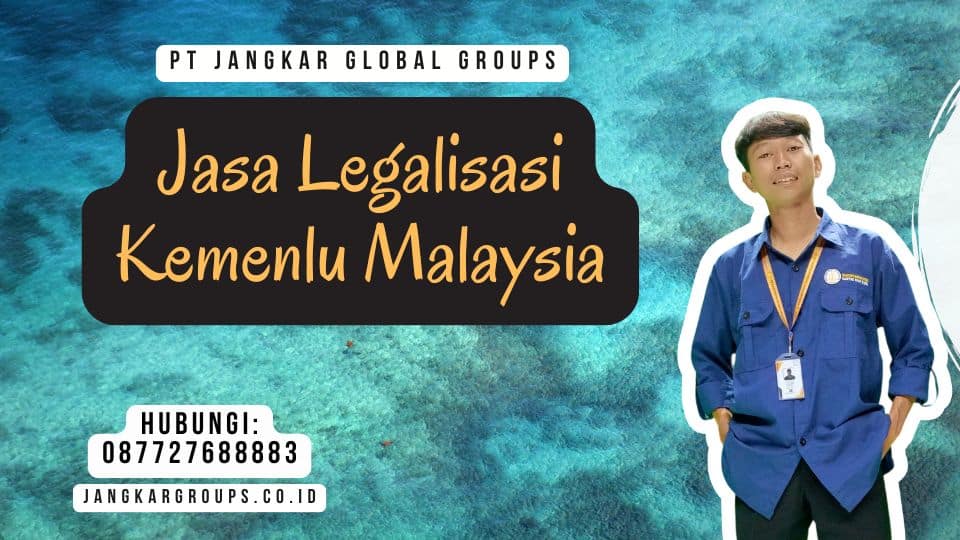 Jasa Legalisasi Kemenlu Malaysia